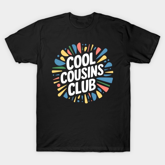 Cool Cousins Club T-Shirt by Abdulkakl
